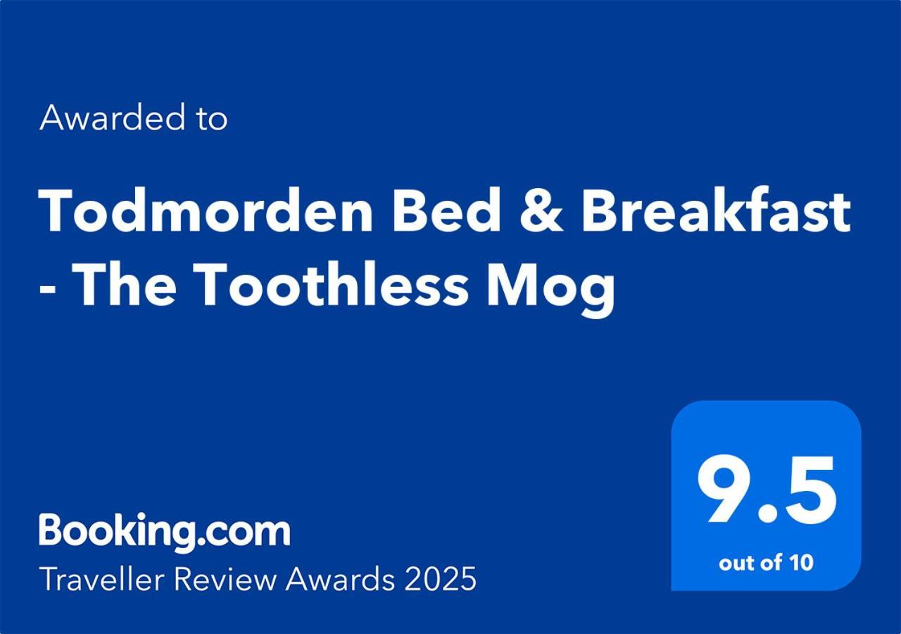 Todmorden Bed & Breakfast - The Toothless Mog Walsden Εξωτερικό φωτογραφία